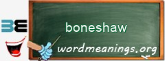 WordMeaning blackboard for boneshaw